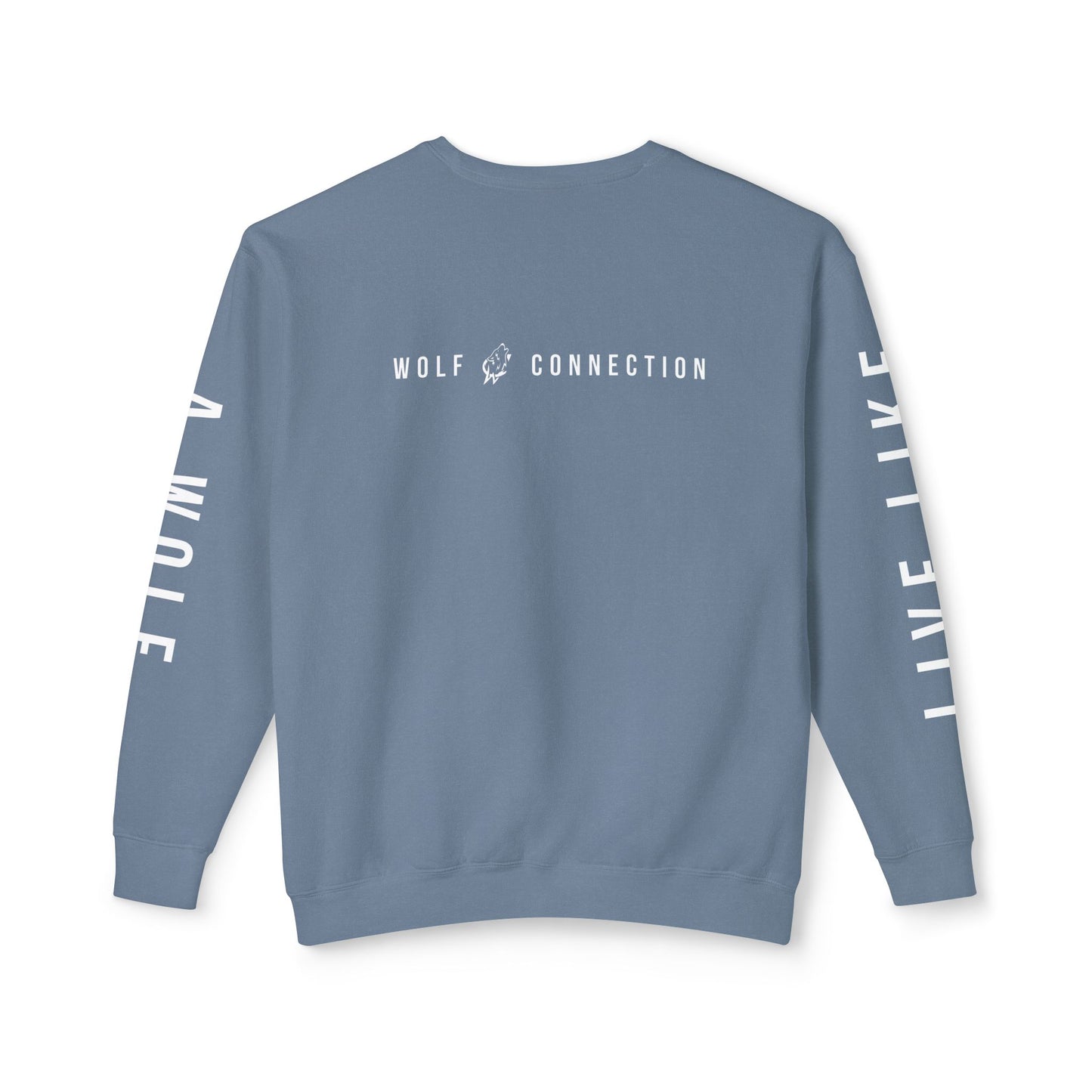 Live Like A Wolf Crewneck Sweatshirt