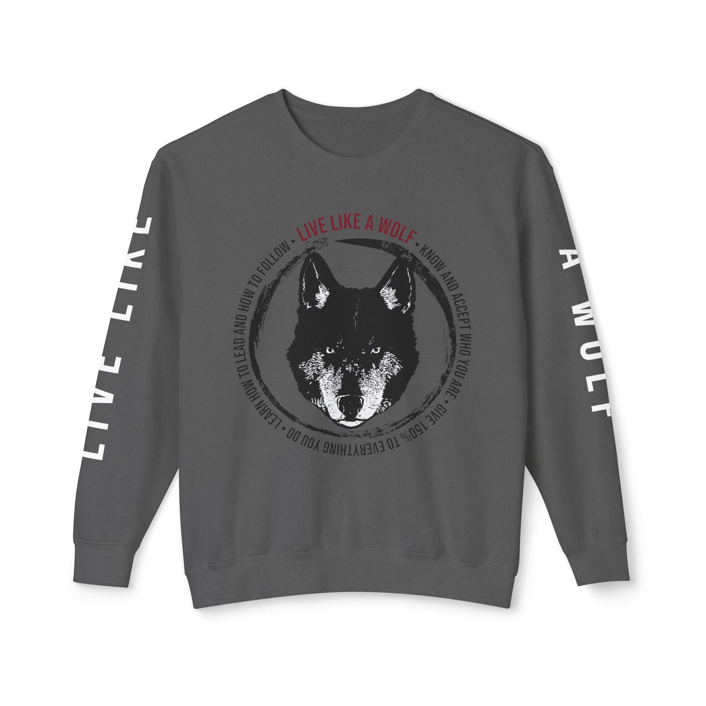 Live Like A Wolf Crewneck Sweatshirt