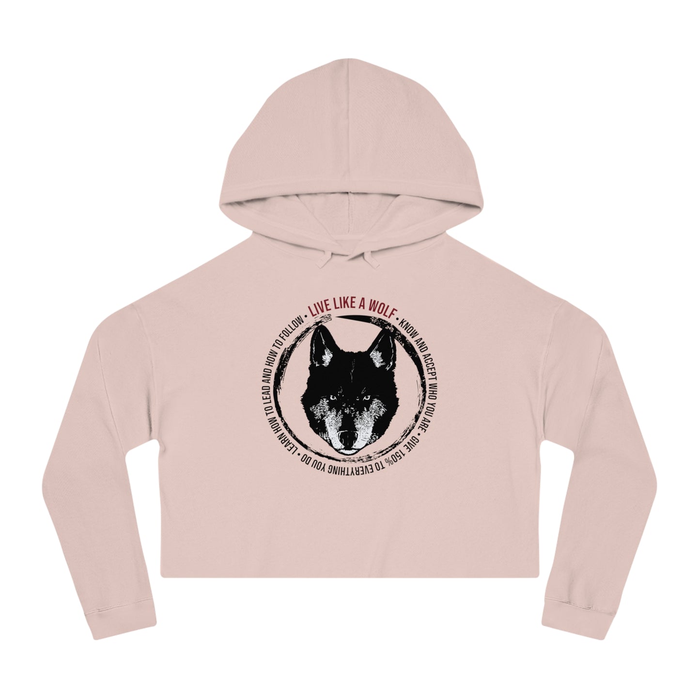 Live Like A Wolf Women’s Cropped Hooded Sweatshirt