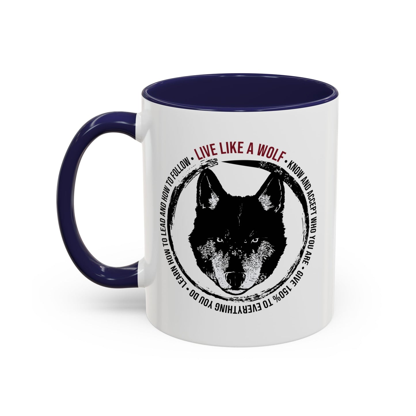 Live Like A Wolf Coffee Mug (11, 15oz)
