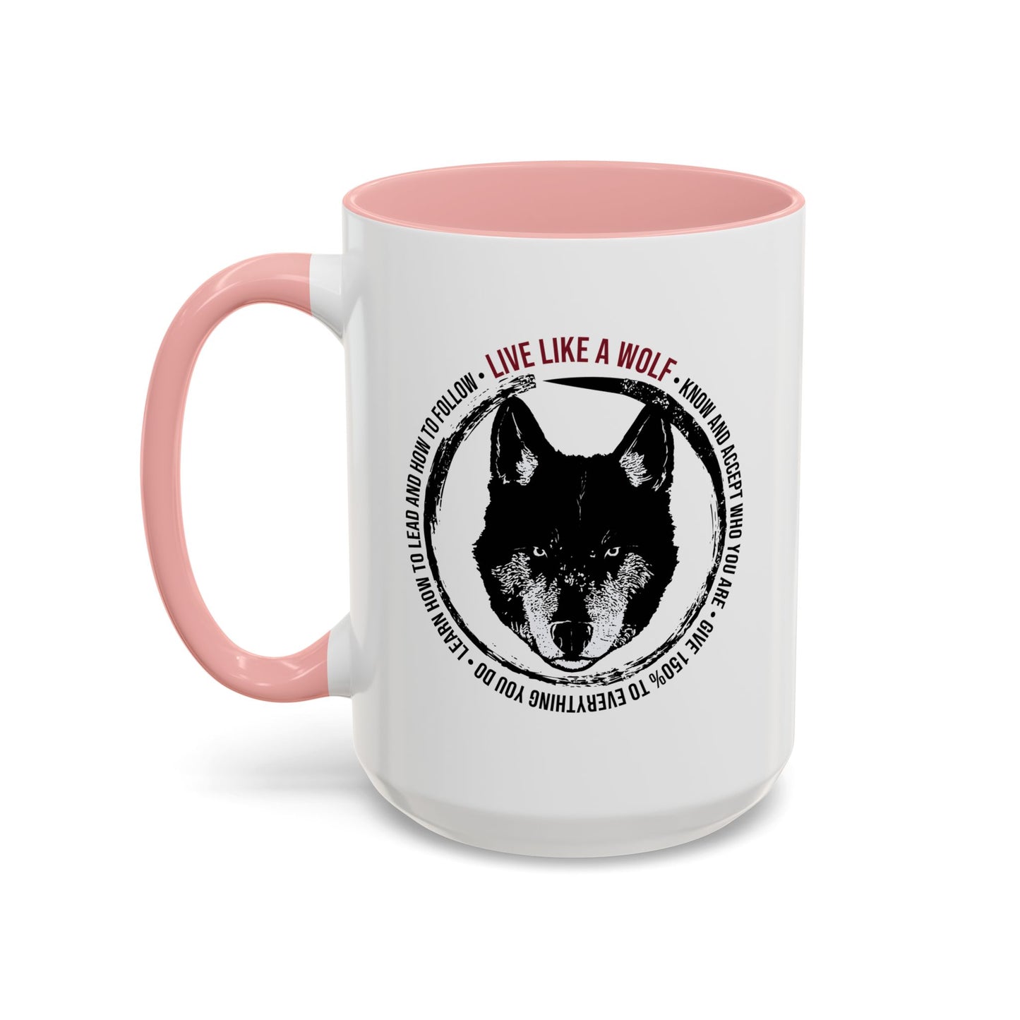 Live Like A Wolf Coffee Mug (11, 15oz)