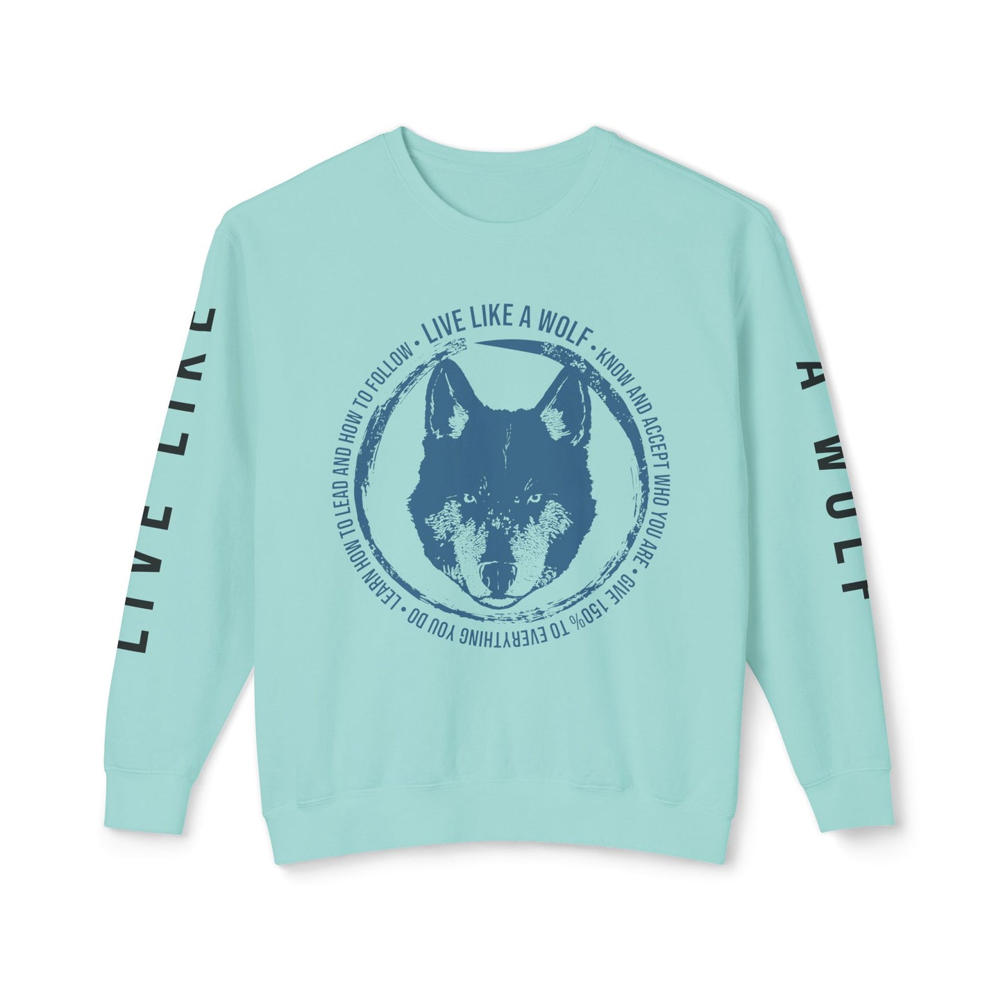 Live Like A Wolf Crewneck Sweatshirt