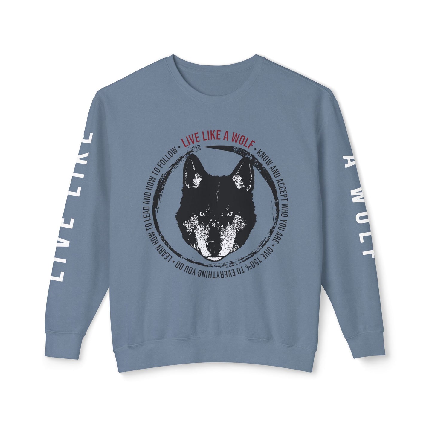 Live Like A Wolf Crewneck Sweatshirt