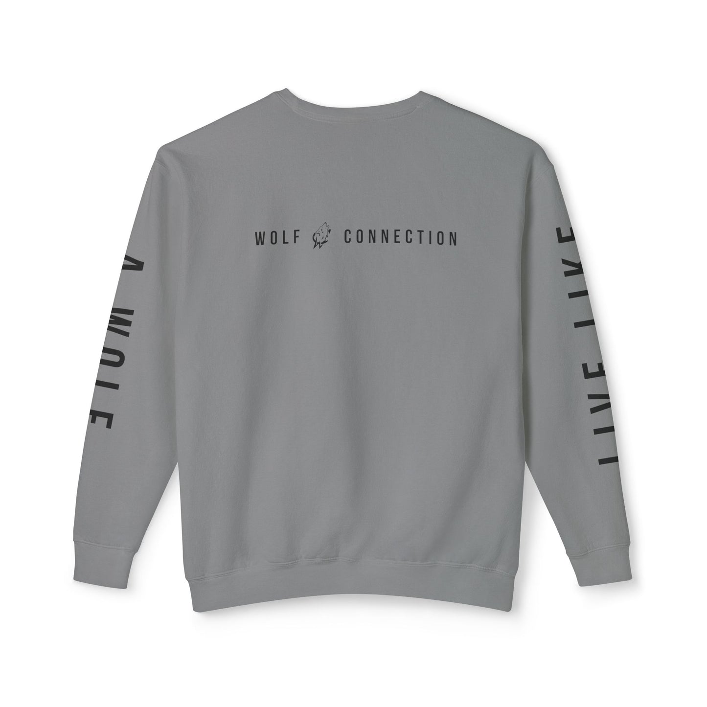 Live Like A Wolf Crewneck Sweatshirt