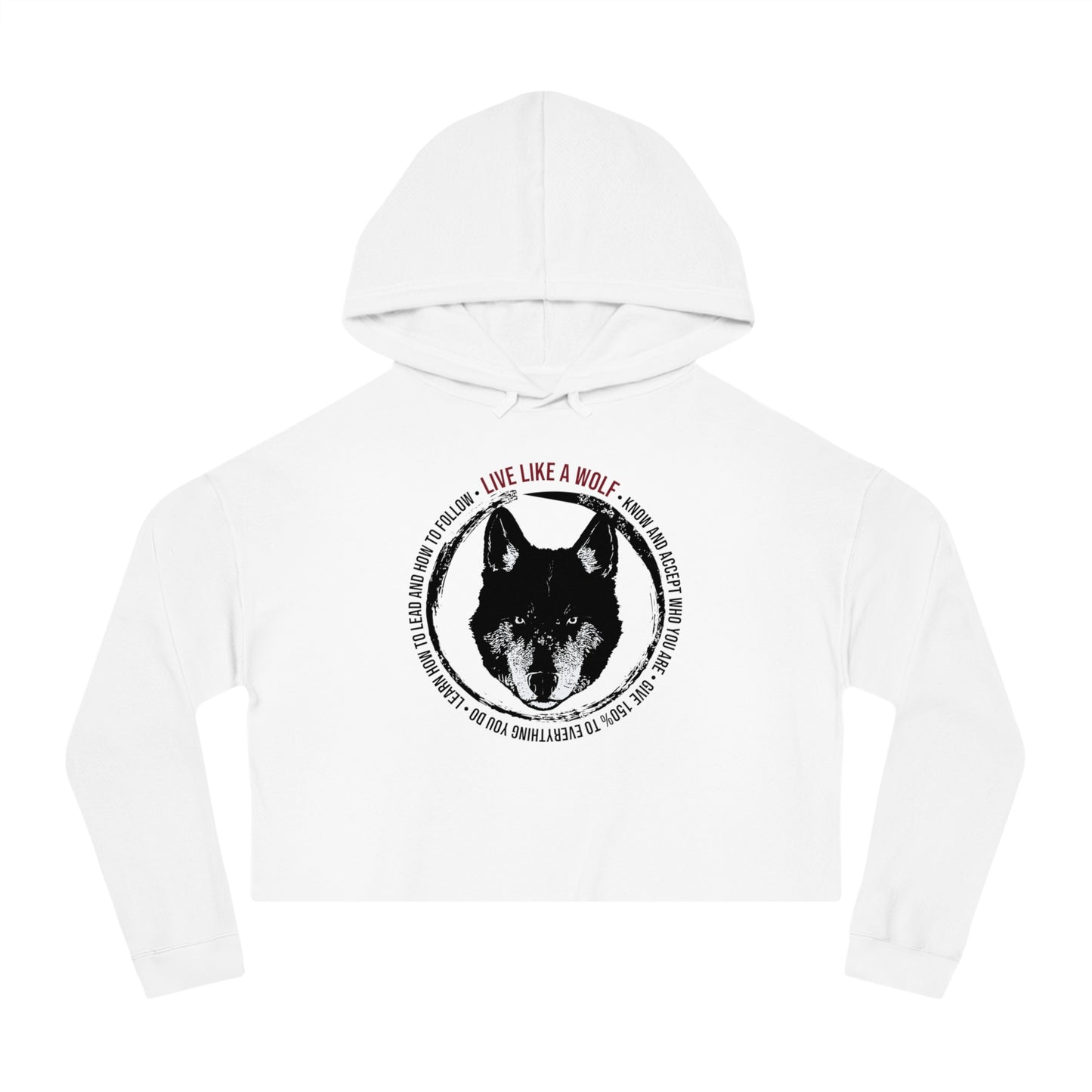 Live Like A Wolf Women’s Cropped Hooded Sweatshirt