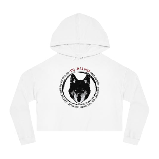 Live Like A Wolf Women’s Cropped Hooded Sweatshirt