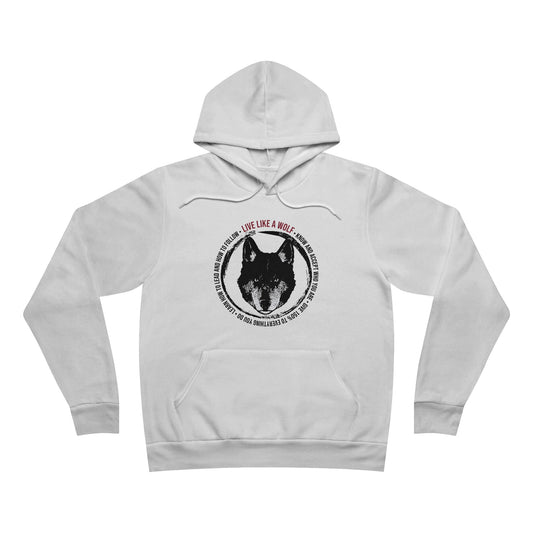 Live Like a Wolf Unisex Pullover Hoodie