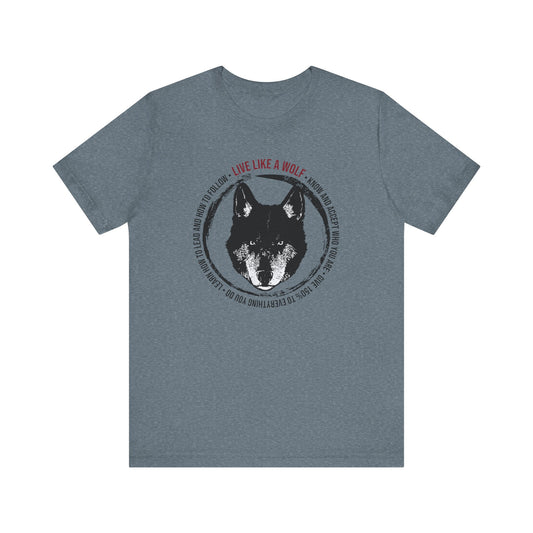 Live Like a Wolf Short Sleeve Tee