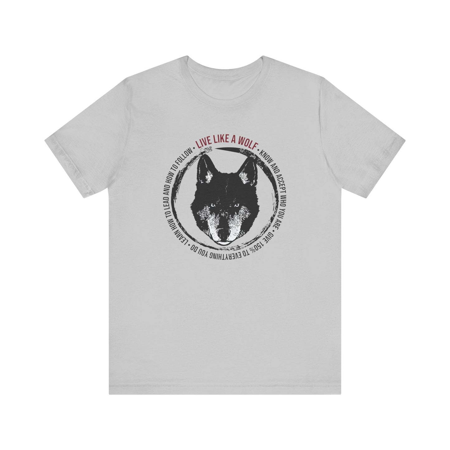 Live Like a Wolf Short Sleeve Tee