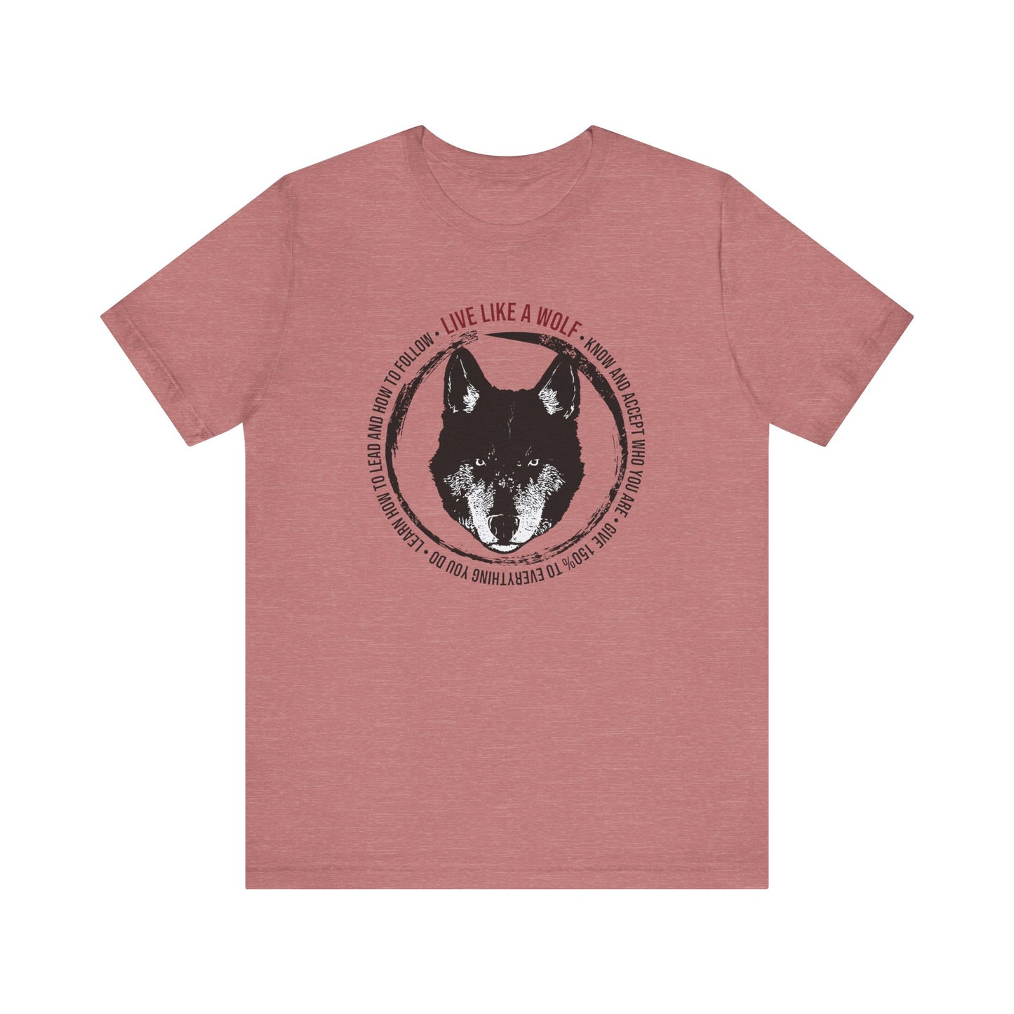 Live Like a Wolf Short Sleeve Tee