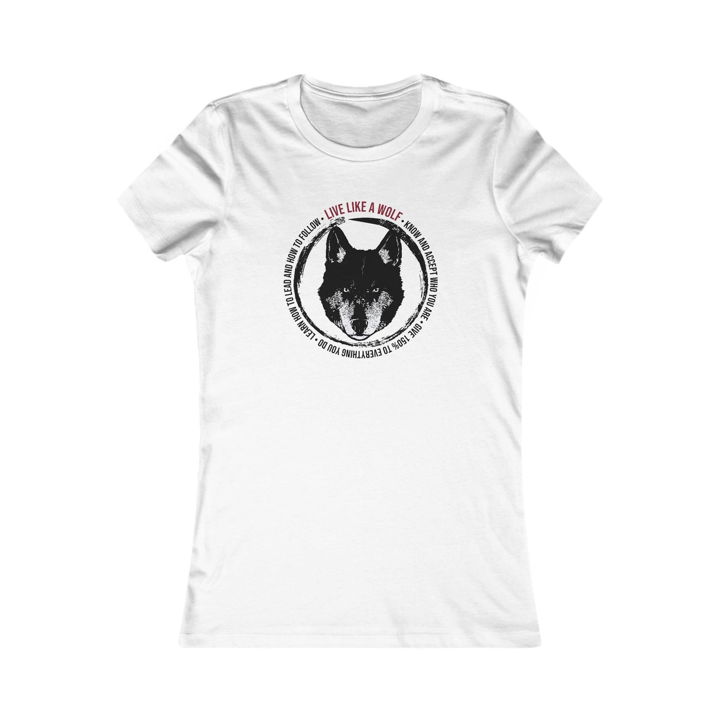 Live Like A Wolf Women's Favorite Tee