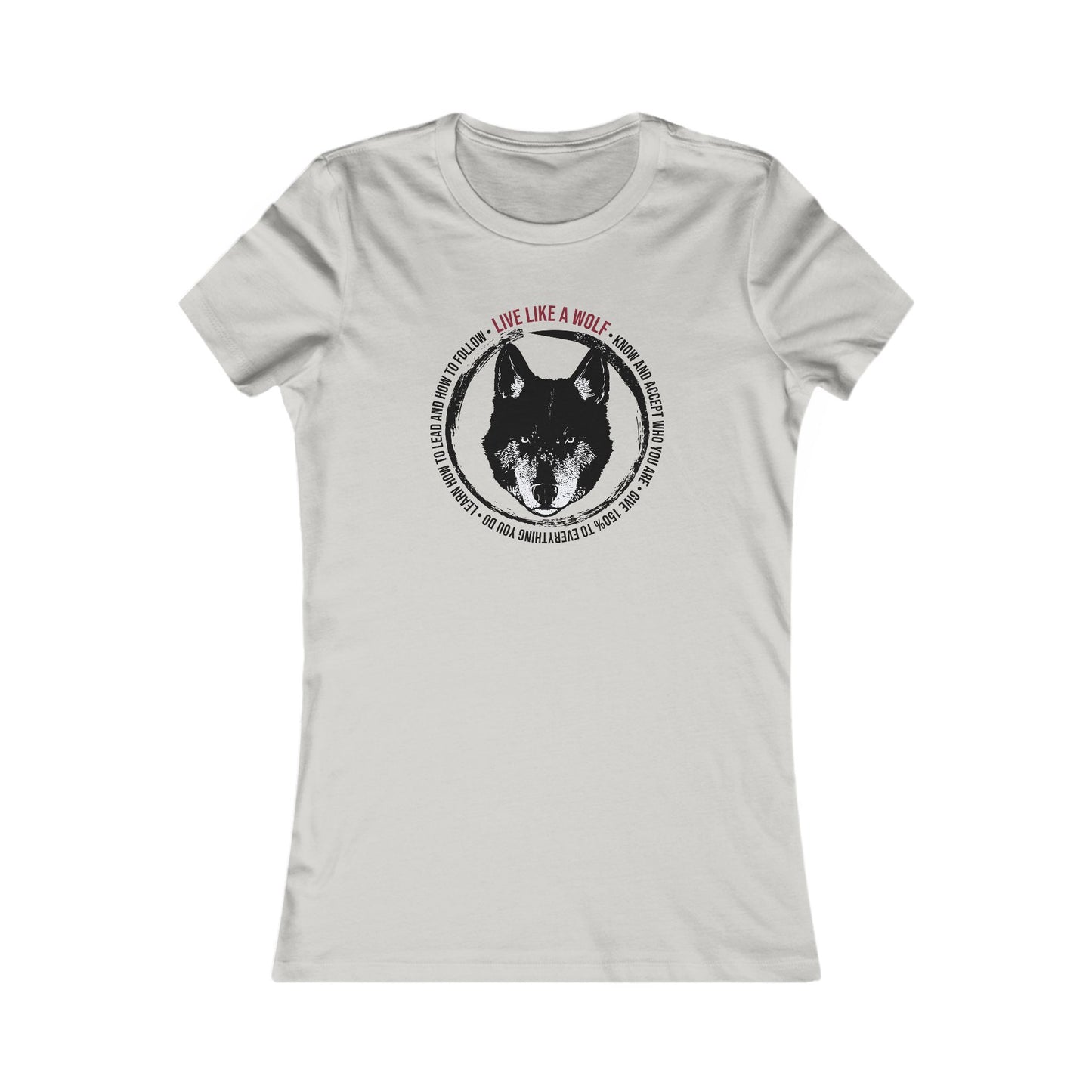 Live Like A Wolf Women's Favorite Tee