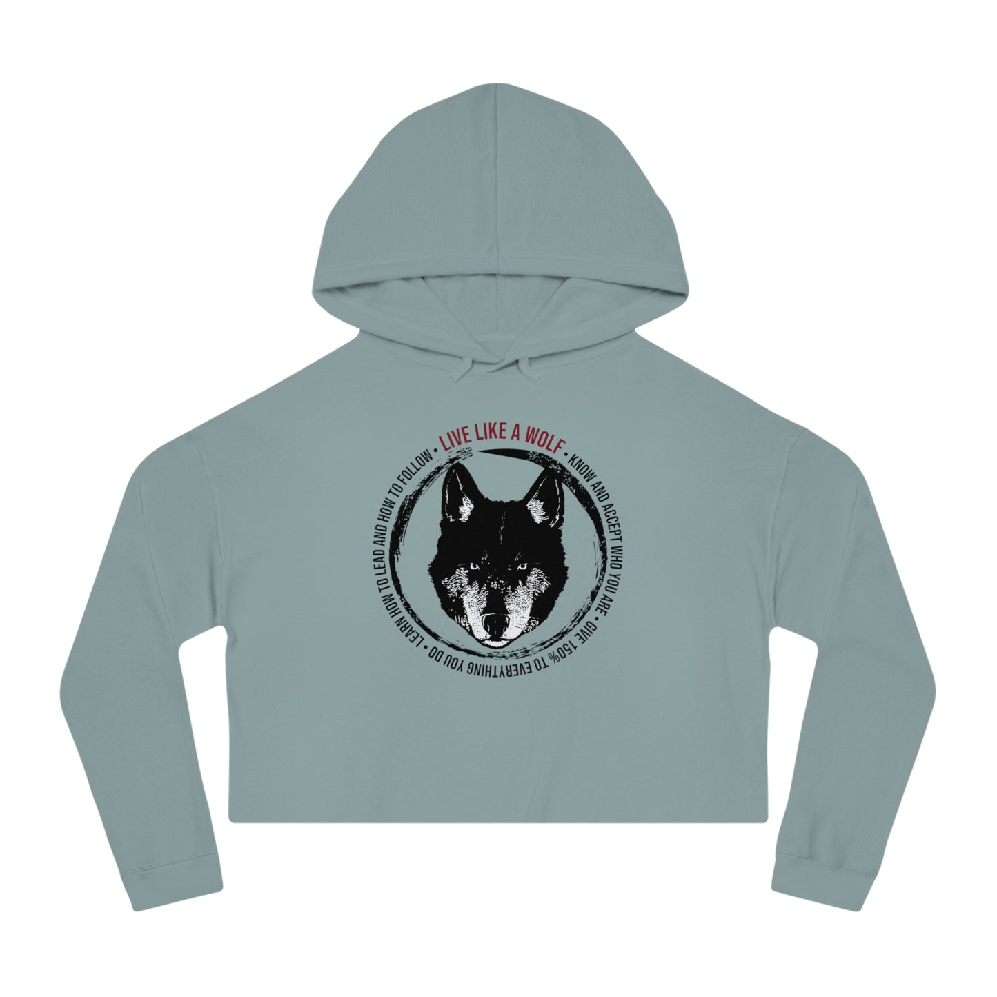Live Like A Wolf Women’s Cropped Hooded Sweatshirt