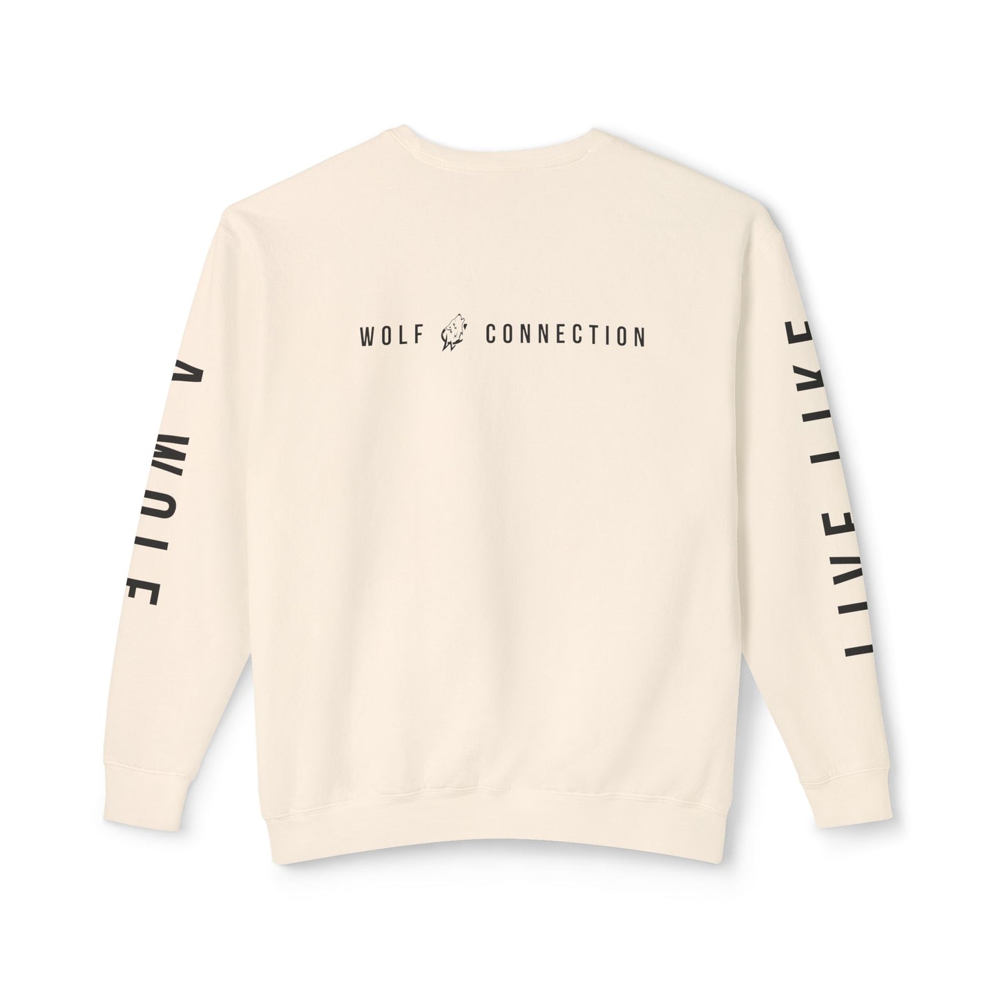 Live Like A Wolf Crewneck Sweatshirt