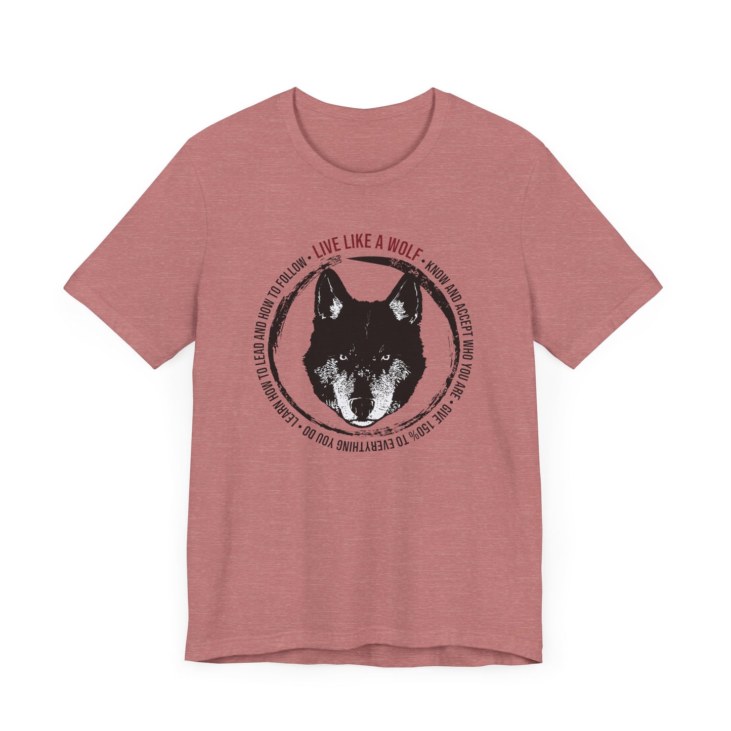 Live Like a Wolf Short Sleeve Tee