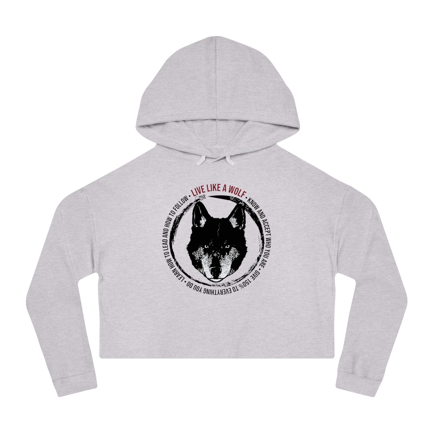 Live Like A Wolf Women’s Cropped Hooded Sweatshirt