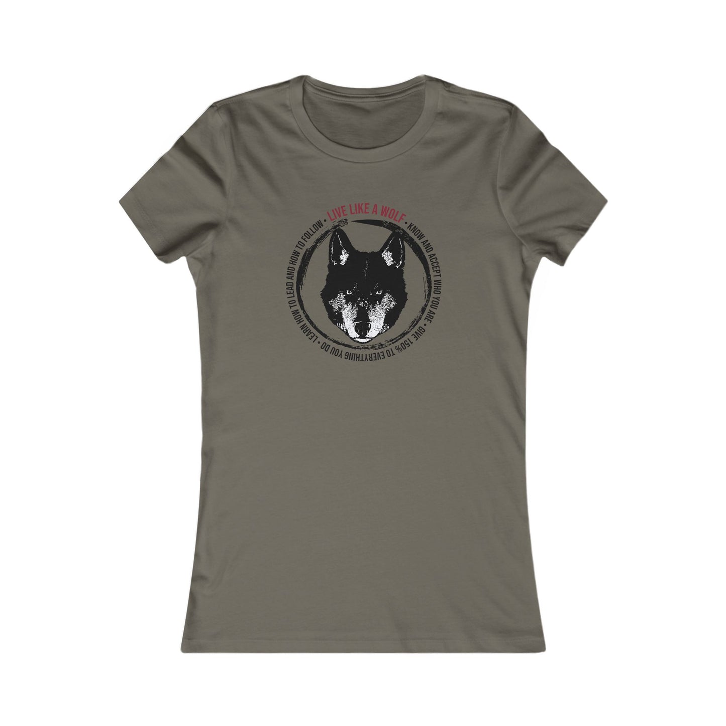 Live Like A Wolf Women's Favorite Tee