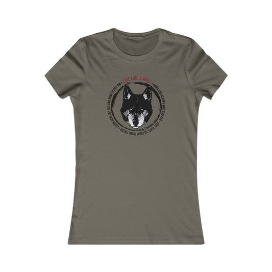 Live Like A Wolf Women's Favorite Tee