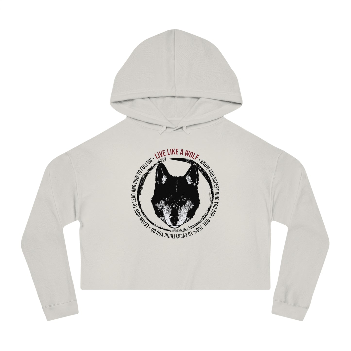 Live Like A Wolf Women’s Cropped Hooded Sweatshirt